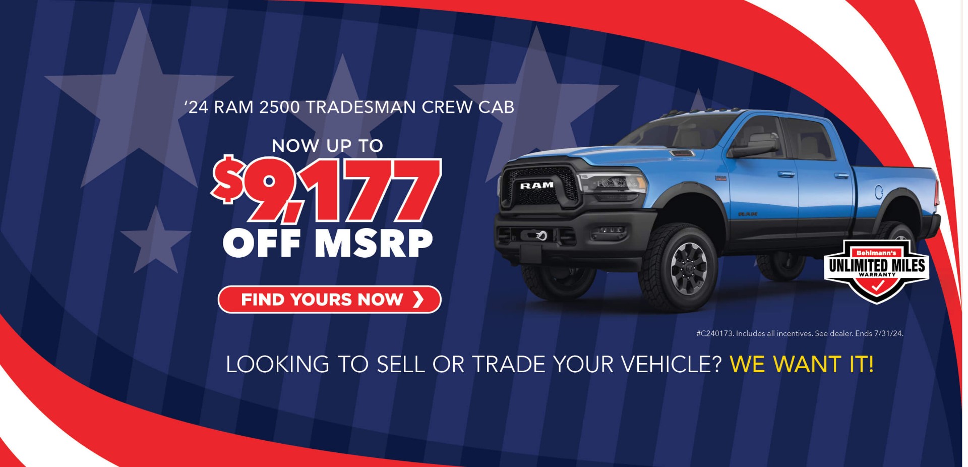 Blue pickup truck with advertising slogans: Behlmann discount now up to $9,177 off MSRP on 2024 Ram 2500 Tradesman Crew.